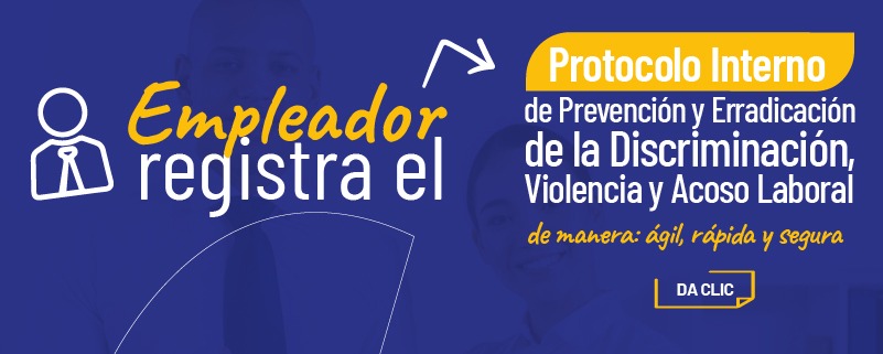 Registro del Protocolo Interno de Prevención y Erradicación de la Discriminación, Violencia y Acoso Laboral