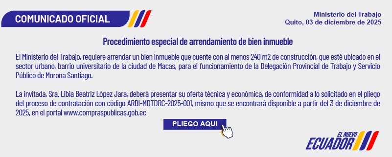 CONTRATACIÓN DEL SERVICIO DE ARRENDAMIENTO DE OFICINAS PARA USO DE LA DELEGACIÓN PROVINCIAL DE TRABAJO Y SERVICIO PÚBLICO DE MORONA SANTIAGO