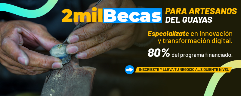BECAS PARA ARTESANOS DEL GUAYAS