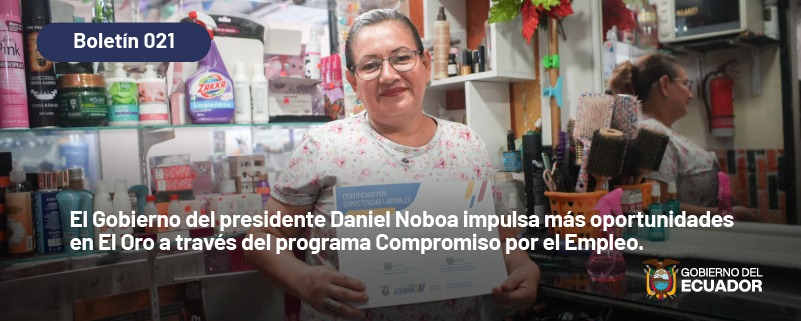 El Gobierno del presidente Daniel Noboa impulsa más oportunidades en El Oro 