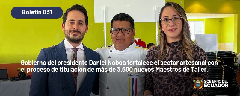 Gobierno del presidente Daniel Noboa fortalece el sector artesanal 